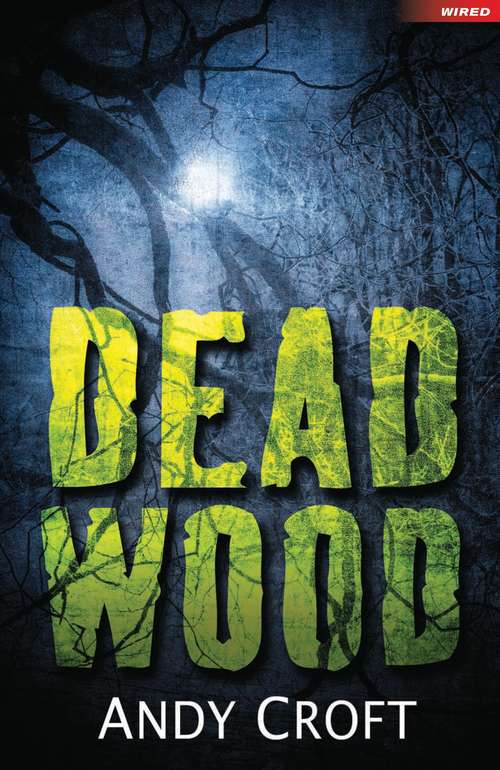 Book cover of Dead Wood (Wired)