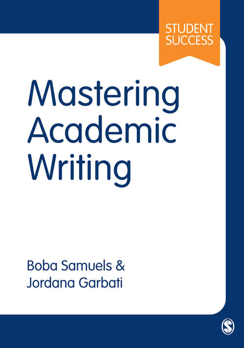 Book cover of Mastering Academic Writing (First Edition) (SAGE Study Skills Series)