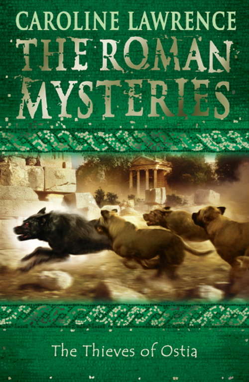 Book cover of The Thieves of Ostia: Book 1 (The Roman Mysteries: Bk. 1)