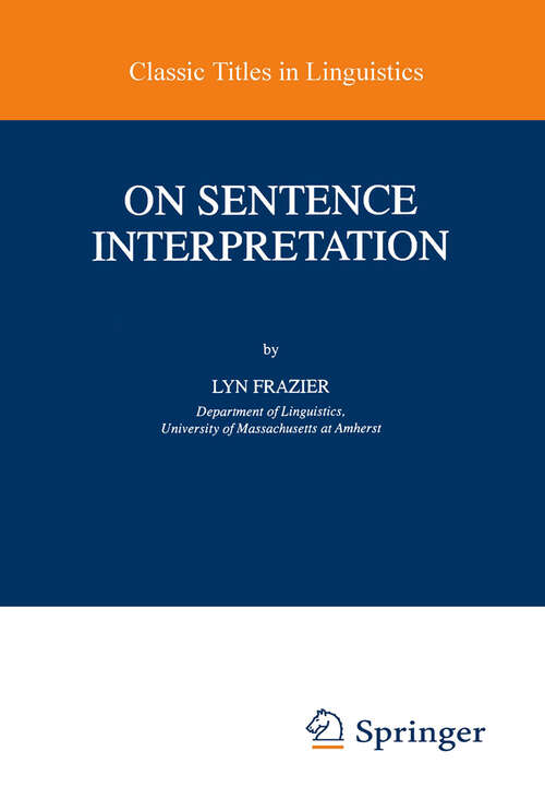 Book cover of On Sentence Interpretation (1999) (Studies in Theoretical Psycholinguistics #22)
