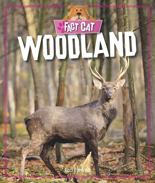 Book cover of Woodland: Woodland (Fact Cat: Habitats #1)