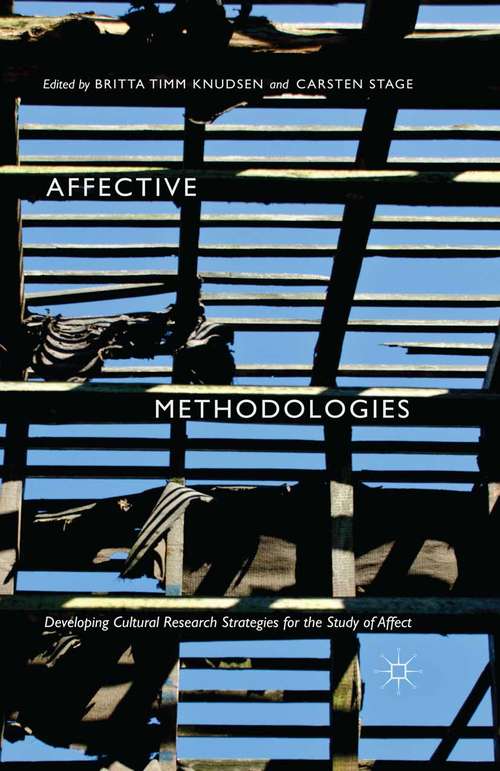 Book cover of Affective Methodologies: Developing Cultural Research Strategies for the Study of Affect (1st ed. 2015)
