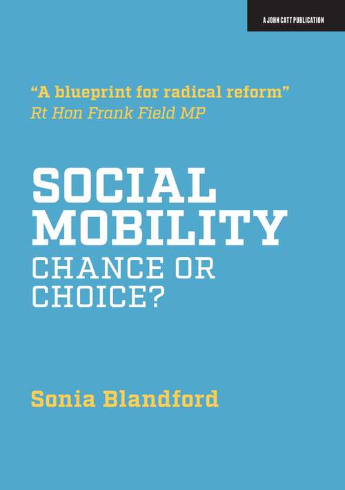 Book cover of Social Mobility: Chance or Choice?
