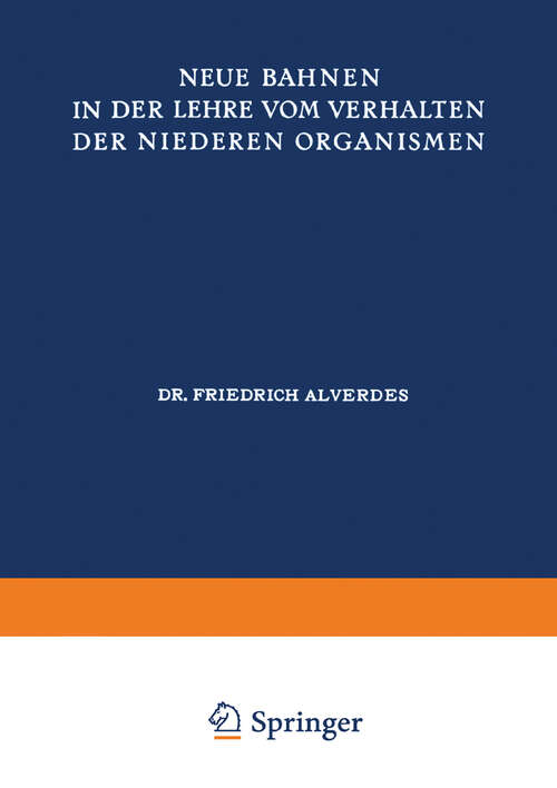 Book cover of Neue Bahnen in der Lehre vom Verhalten der Niederen Organismen (1922)