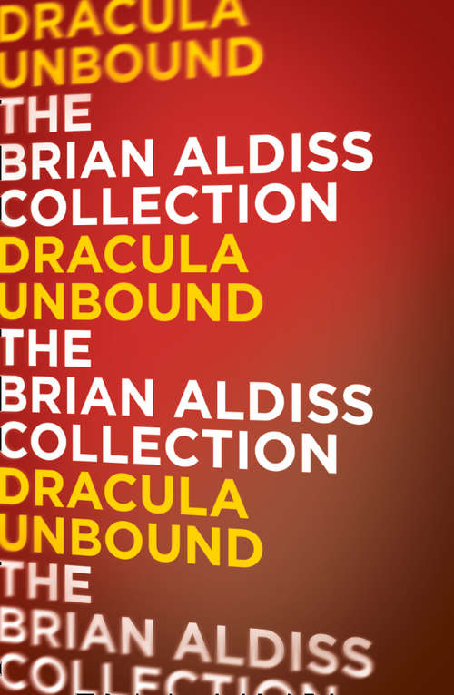 Book cover of Dracula Unbound (ePub edition) (The Monster Trilogy: Vol. 2)