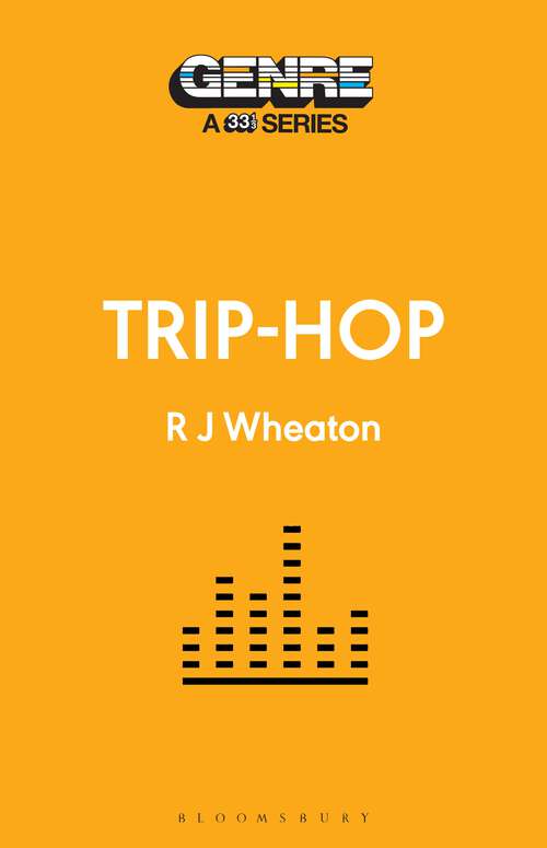 Book cover of Trip-Hop (Genre: A 33 1/3 Series)