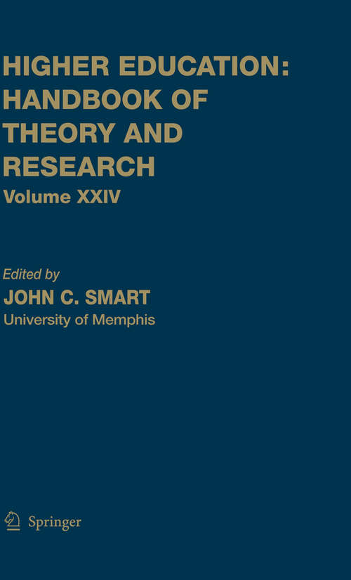 Book cover of Higher Education: Volume 24 (2009) (Higher Education: Handbook of Theory and Research #24)