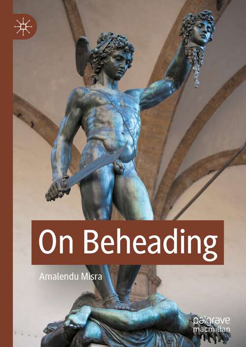 Book cover of On Beheading (1st ed. 2022)
