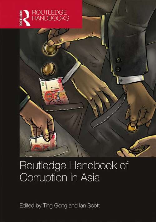 Book cover of Routledge Handbook of Corruption in Asia