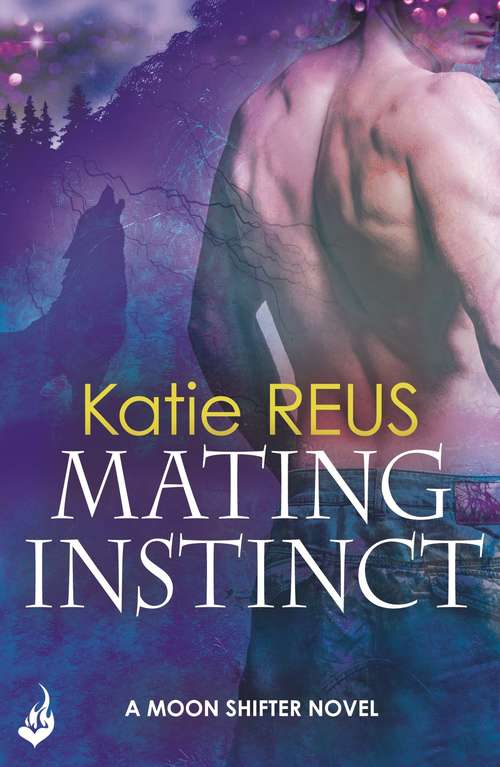 Book cover of Mating Instinct: Moon Shifter Book 3 (Moon Shifter: Bk. 3)