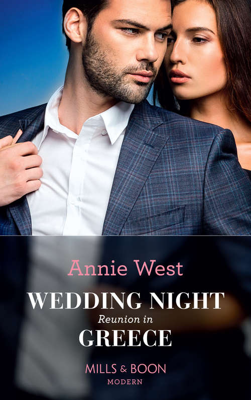 Book cover of Wedding Night Reunion In Greece: Marriage Bargain With His Innocent / Wedding Night Reunion In Greece / Pregnant By The Commanding Greek / Billionaire's Mediterranean Proposal (ePub edition) (Passion in Paradise #1)
