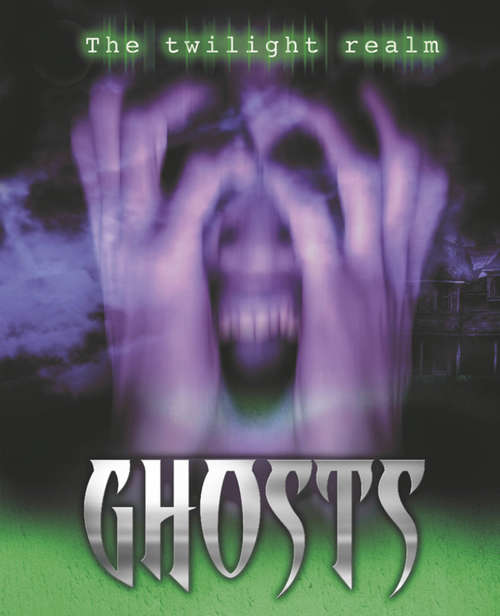 Book cover of Ghosts: Ghosts Library Ebook (Twilight Realm)