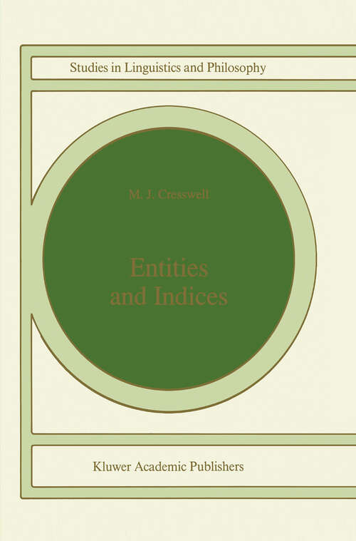 Book cover of Entities and Indices (1990) (Studies in Linguistics and Philosophy #41)
