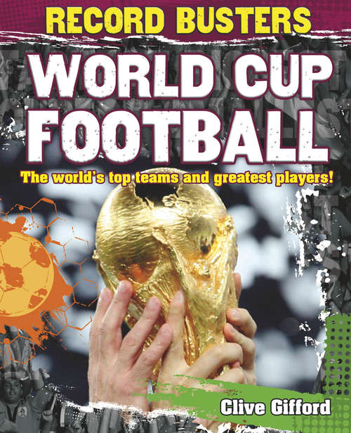 Book cover of World Cup Football: World Cup Football (Record Busters #5)
