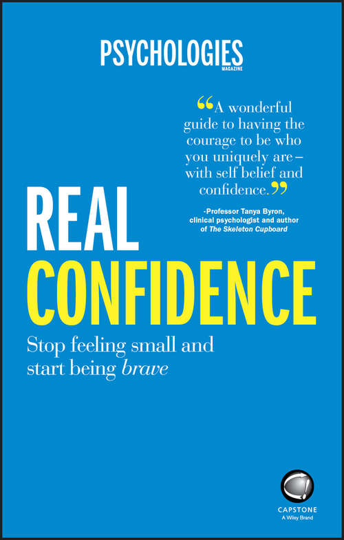 Book cover of Real Confidence: Stop feeling small and start being brave