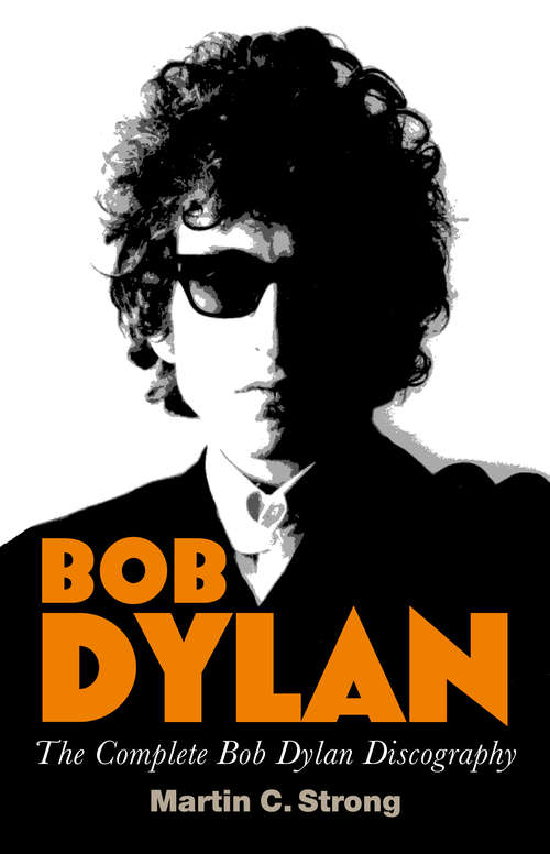 Book cover of Bob Dylan: The Complete Discography (Digital Only)
