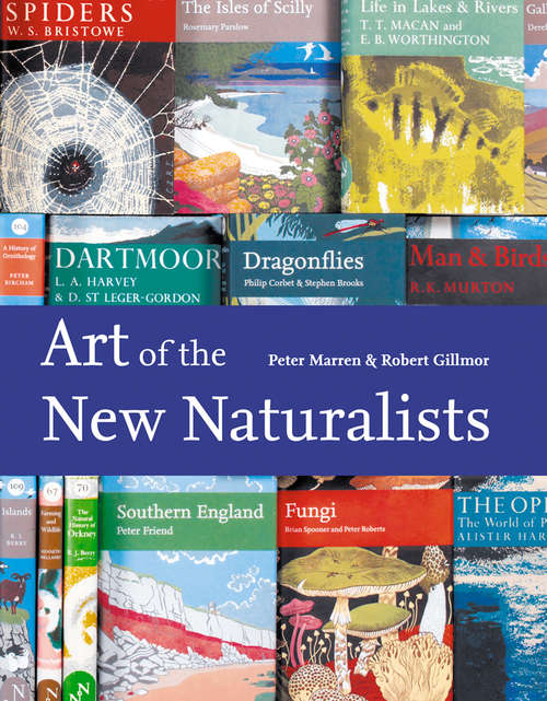 Book cover of Art of the New Naturalists: A Complete History (ePub edition)