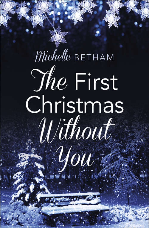 Book cover of The First Christmas Without You: Harperimpulse Contemporary Romance (a Novella) (ePub edition)