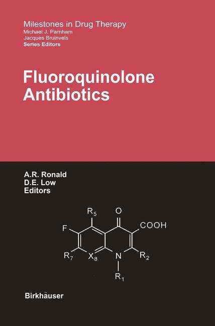 Book cover of Fluoroquinolone Antibiotics (2003) (Milestones in Drug Therapy)