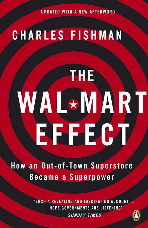 Book cover of The Wal-Mart Effect: How an Out-of-town Superstore Became a Superpower (Playaway Adult Nonfiction Ser.)