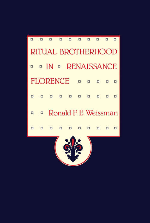 Book cover of Ritual Brotherhood in Renaissance Florence
