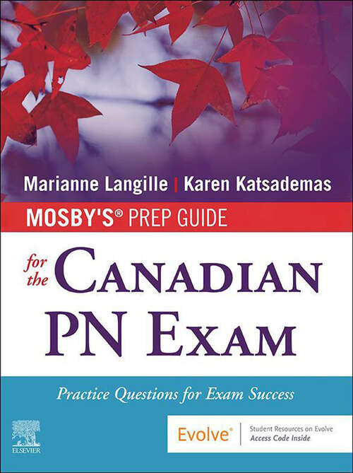 Book cover of Mosby's Prep Guide for the Canadian PN Exam E-Book: Mosby's Prep Guide for the Canadian PN Exam E-Book