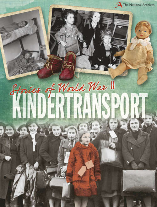 Book cover of Kindertransport: Kindertransport (Stories of World War II #2)
