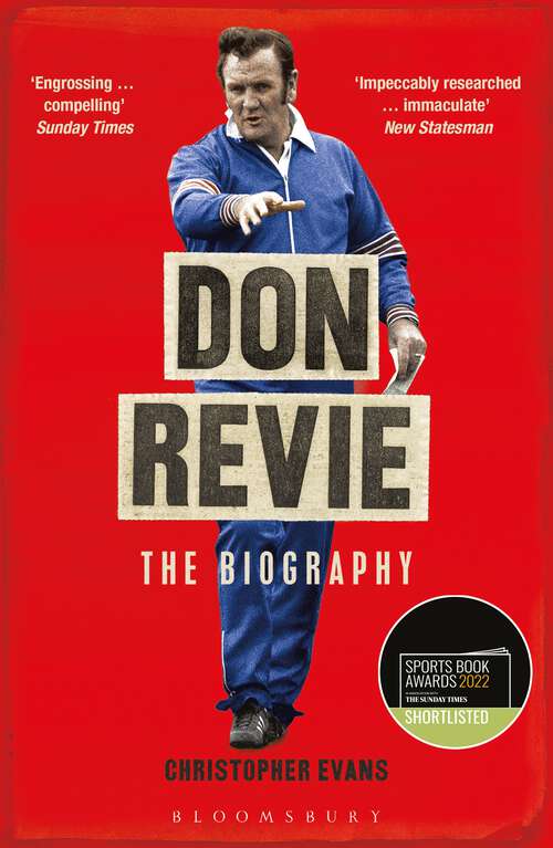 Book cover of Don Revie: The Biography