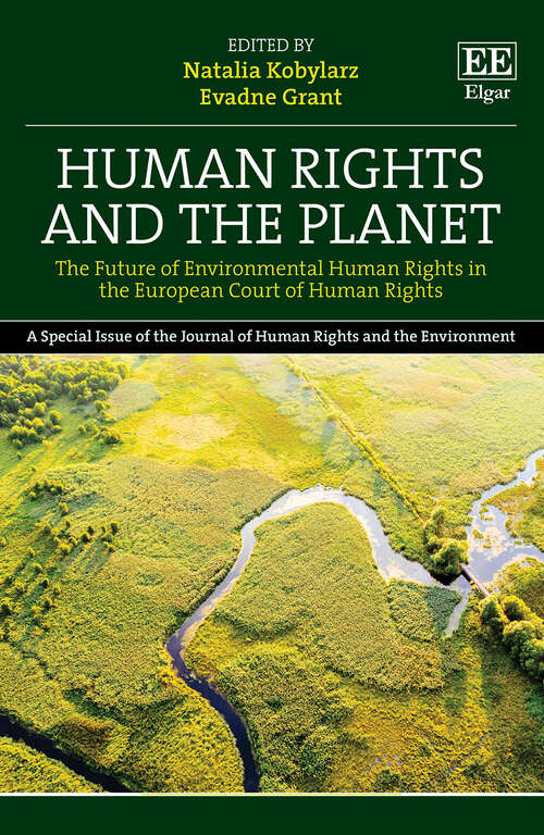 Book cover of Human Rights and the Planet: The Future of Environmental Human Rights in the European Court of Human Rights