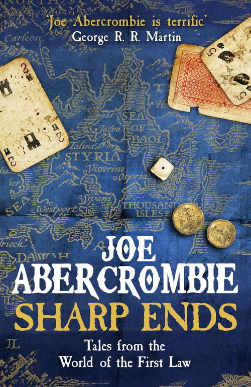 Book cover of Sharp Ends: Stories from the World of The First Law (World of the First Law)