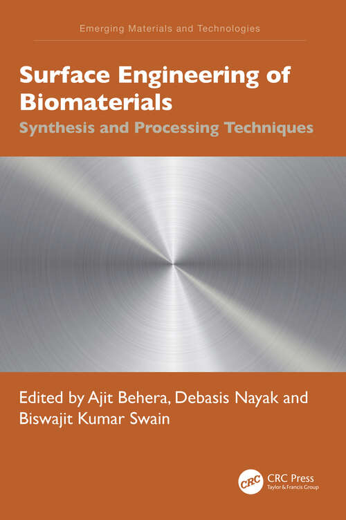 Book cover of Surface Engineering of Biomaterials: Synthesis and Processing Techniques (Emerging Materials and Technologies)