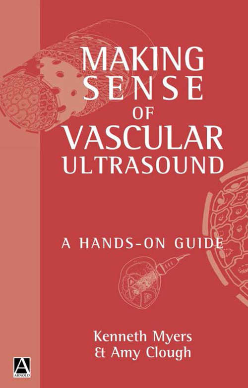 Book cover of Making Sense of Vascular Ultrasound: A hands-on guide