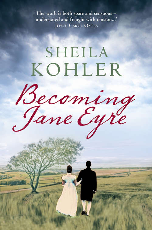 Book cover of Becoming Jane Eyre: A Novel