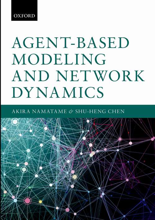 Book cover of Agent-Based Modeling and Network Dynamics