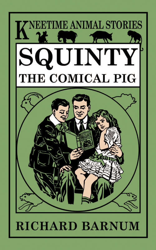 Book cover of Squinty, the Comical Pig