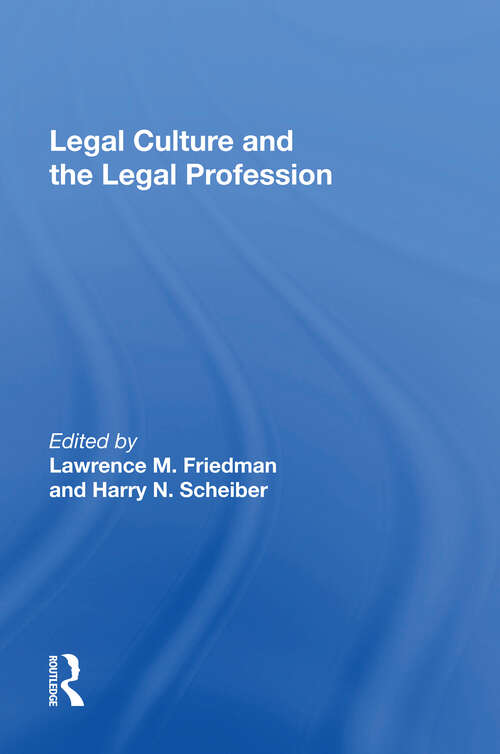 Book cover of Legal Culture And The Legal Profession