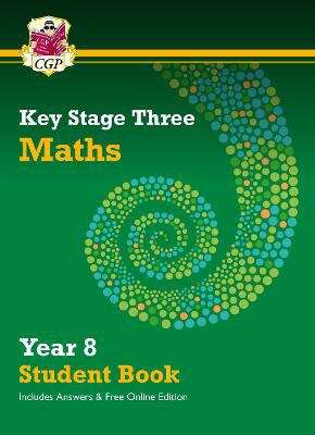 Book cover of KS3 Maths Year 8 Student Book - with answers & Online Edition