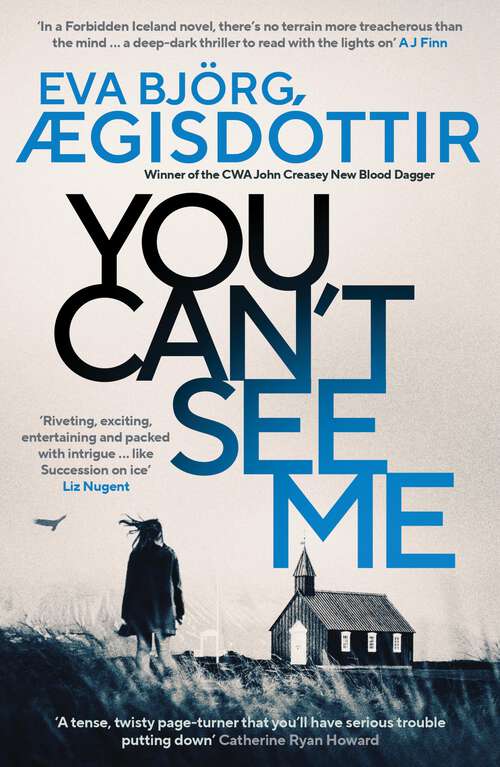 Book cover of You Can’t See Me: The Twisty, Breathtaking Prequel To The International Bestselling Forbidden Iceland Series... (Forbidden Iceland #4)
