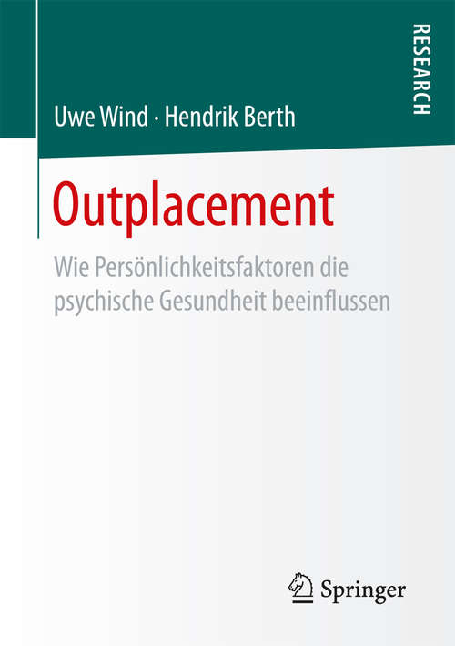 Book cover of Outplacement: Wie Persönlichkeitsfaktoren die psychische Gesundheit beeinflussen (1. Aufl. 2017)