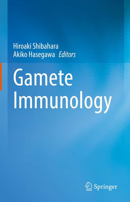 Book cover of Gamete Immunology (1st ed. 2022)