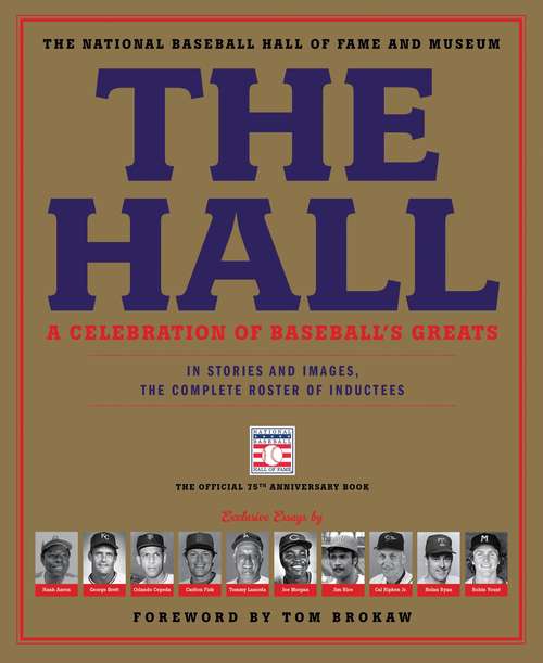 Book cover of The Hall: In Stories and Images, the Complete Roster of Inductees