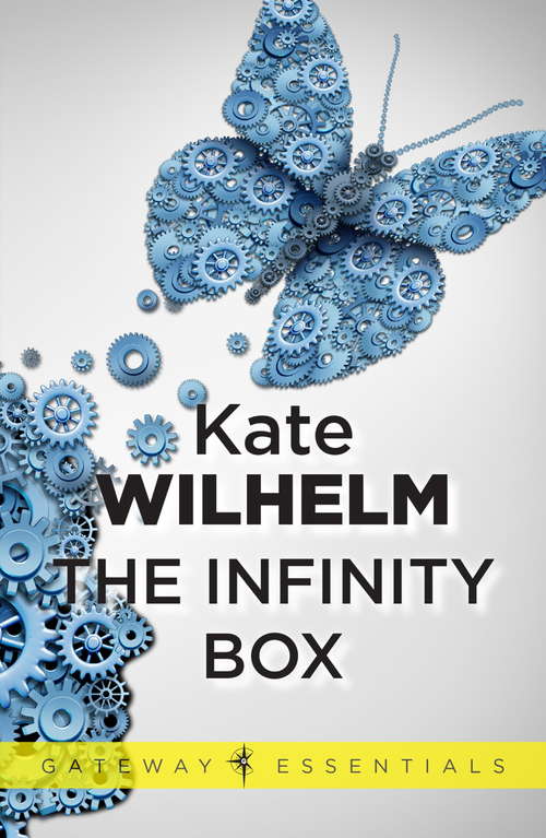 Book cover of The Infinity Box: The Clewiston Test; The Infinity Box; Welcome, Chaos (Gateway Essentials)