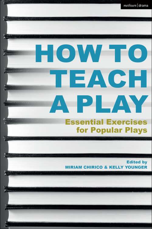 Book cover of How to Teach a Play: Essential Exercises for Popular Plays