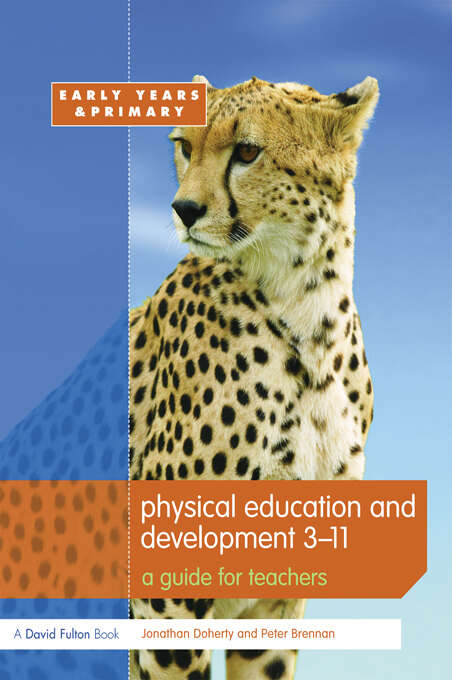 Book cover of Physical Education and Development 3-11 (PDF): A Guide for Teachers (Primary 5-11)