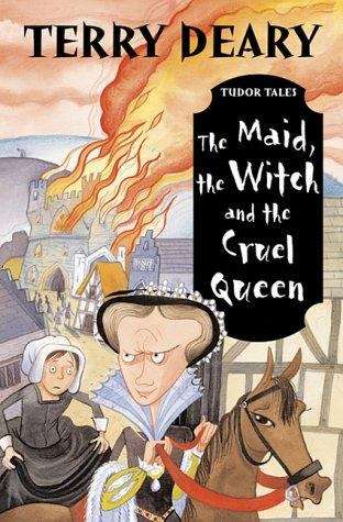 Book cover of Tudor Tales: The Maid, the Witch and the Cruel Queen