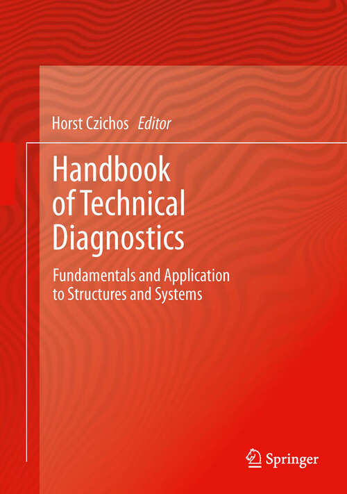 Book cover of Handbook of Technical Diagnostics: Fundamentals and Application to Structures and Systems (2013)