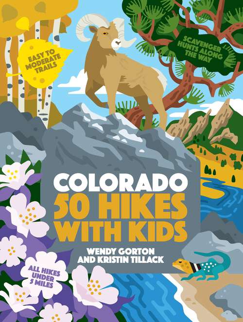 Book cover of 50 Hikes with Kids Colorado (50 Hikes with Kids)