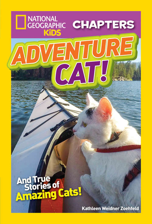Book cover of National Geographic Kids Chapters: Adventure Cat! (ePub edition) (Chapters)