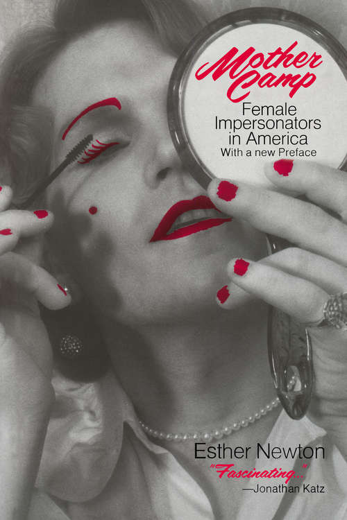 Book cover of Mother Camp: Female Impersonators in America