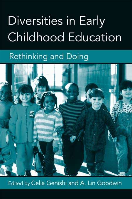 Book cover of Diversities in Early Childhood Education: Rethinking and Doing (Changing Images of Early Childhood)